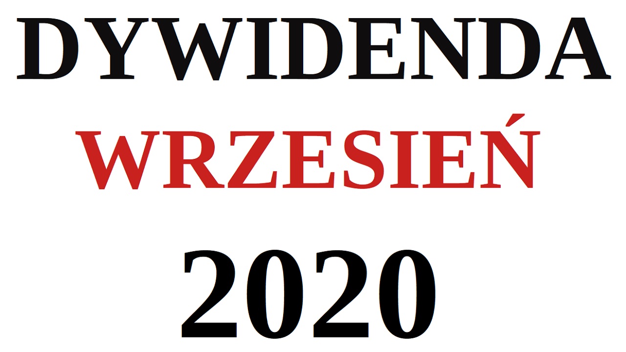 Dywidenda spółek z GPW Wrzesień 2020