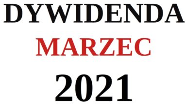 DYWIDENDA SPÓŁEK Z GPW MARZEC 2021