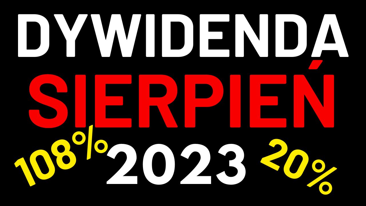Dywidenda Spółek z GPW SIERPIEŃ 2023!